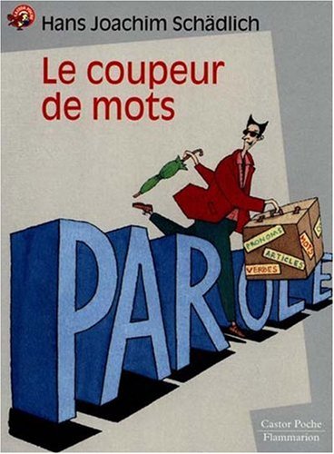 Le coupeur de mots: - FANTASTIQUE, JUNIOR DES 8/9ANS