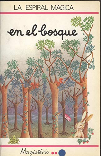 En El Bosque (La Espiral Magica Collection; Pink) (Spanish Edition)