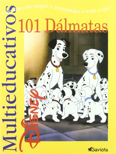 101 Dálmatas: Cuentos con juegos y actividades a todo color (Multieducativos Disney) (Spanish Edition)