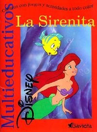 La Sirenita: Cuentos con juegos y actividades a todo color (Multieducativos Disney) (Spanish Edition)