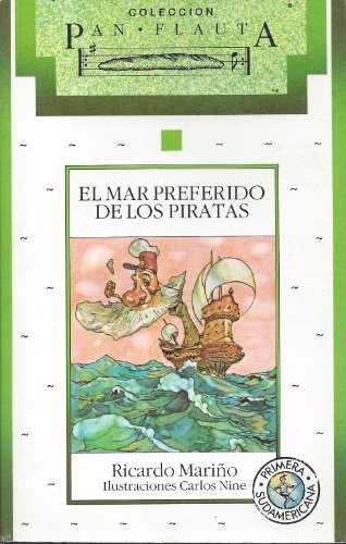 Mar preferido de los piratas / Favorite Sea Pirates (Pan Flauta) (Spanish Edition)