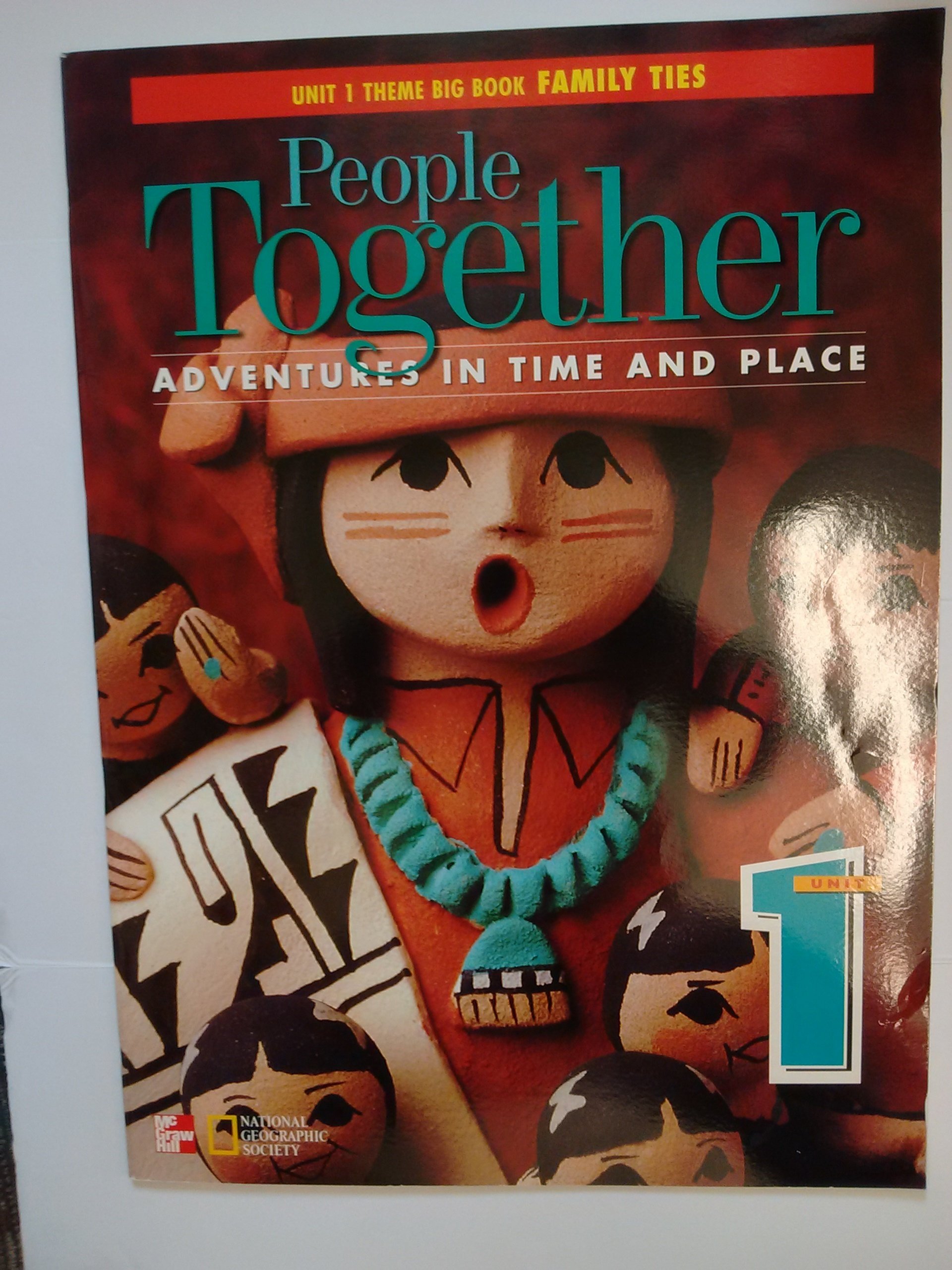People Together Adventures in Time and Place Unit 1 Theme Big Book Family Ties
