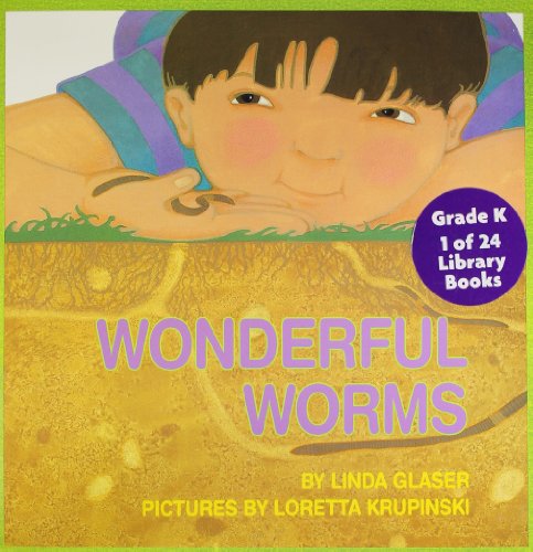 Wonderful Worms Grade K, Library Book: Harcourt School Publishers Collections