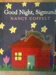 Harcourt School Publishers Collections: Lvl Lib: Good Night, Sigmund Gr2