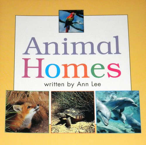 Harcourt School Publishers Science: Rdr: Animal Homes G1