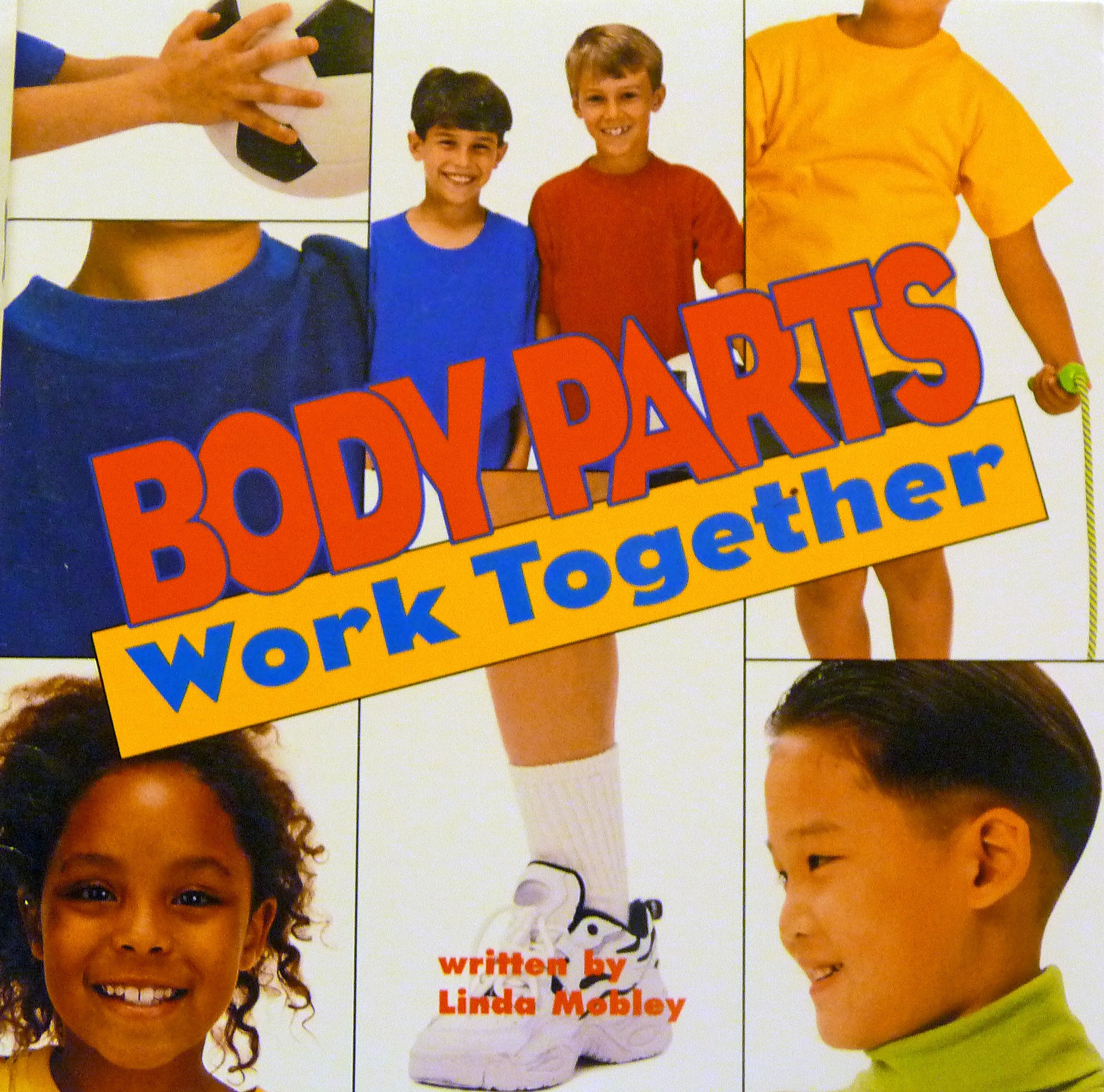 Harcourt School Publishers Science: Reader Grade 2 Body Parts Work Together (Science 00 Y001)
