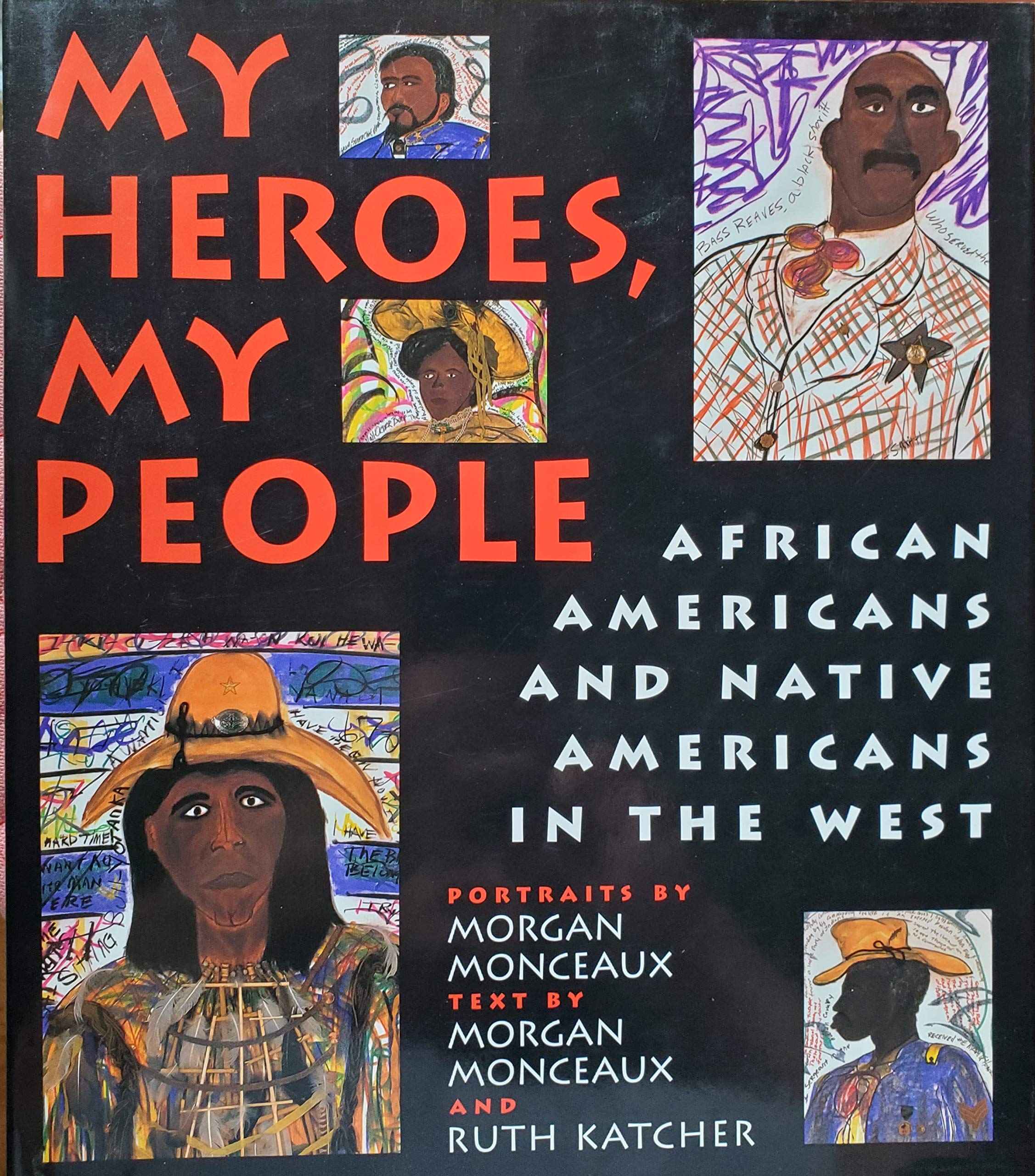 My Heroes, My People: African Americans and Native Americans in the West