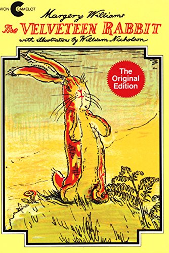 The Velveteen Rabbit: An Easter And Springtime Book For Kids