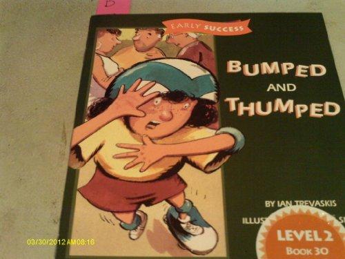 Bumped and Thumped (Early Success Level 2 Book 30)