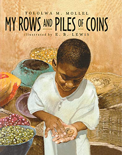 My Rows and Piles of Coins (Coretta Scott King Illustrator Honor Books)