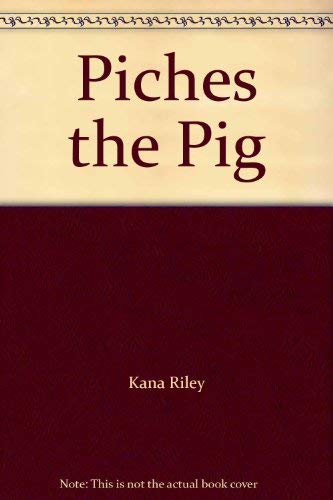 Piches the Pig