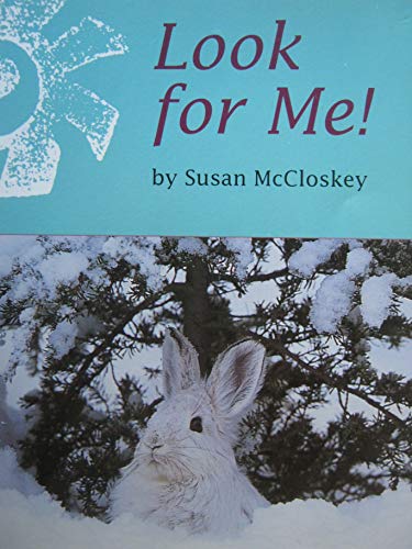 Look for Me! (Invitations To Literacy - Book 35, Collection 1, Early - Book 35 of 60)