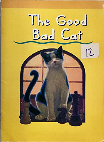 THE GOOD BAD CAT (INVITATIONS TO LITERACY BOOK 6 COLLECTION2)