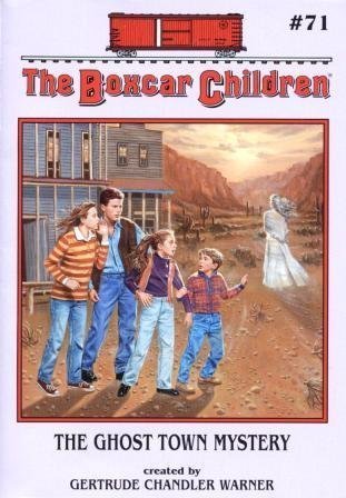 The Ghost Town Mystery (The Boxcar Children Ser., No. 71) (The Boxcar Children, # 71)