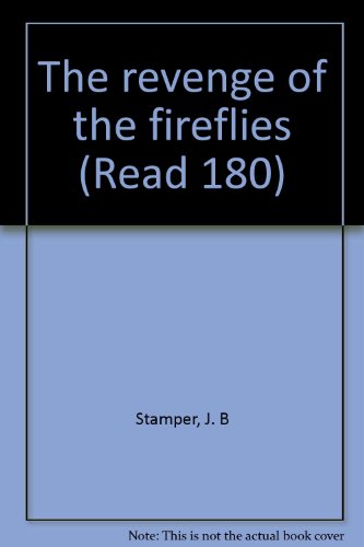 The revenge of the fireflies (Read 180)