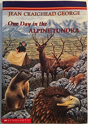 One Day in the Alpine Tundra by Jean Craighead George (1999) Paperback