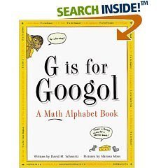 G is for Googol: A Math Alphabet Book