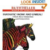 Fantastic! Wow! And Unreal!: A Book About Interjections and Conjunctions