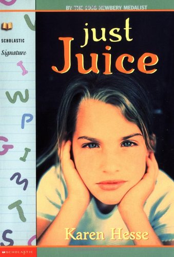 Just Juice (Scholastic Signature)