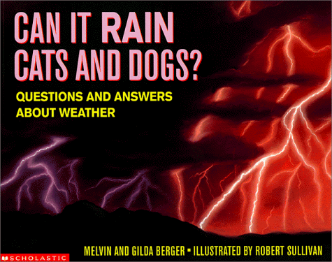 Can It Rain Cats and Dogs? Questions and Answers About Weather