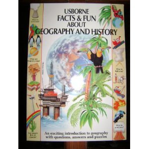 Usborne Facts and Fun About Geography and Hi