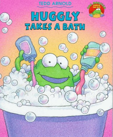Huggly Takes A Bath (The Monster Under the Bed)
