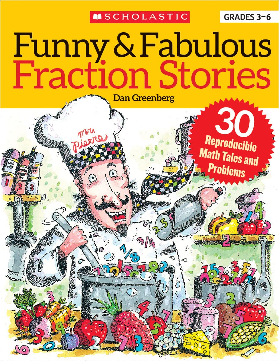 Funny and Fabulous Fraction Stories: 30 Reproducible Math Tales and Problems