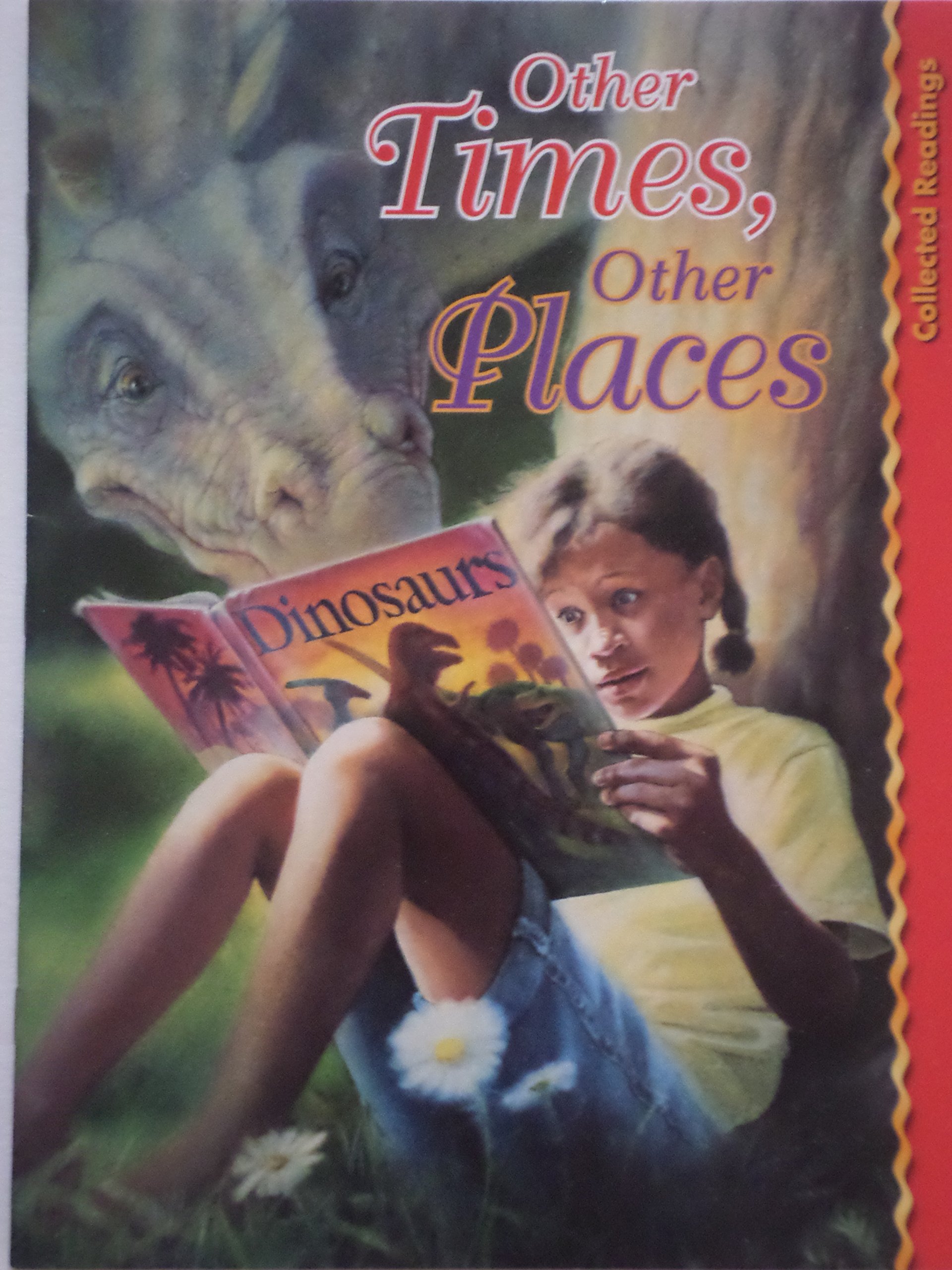 Other Times Other Places, Collected Readings (Scott Foresman Reading, Leveled Reader 5C, Level: Challenge)