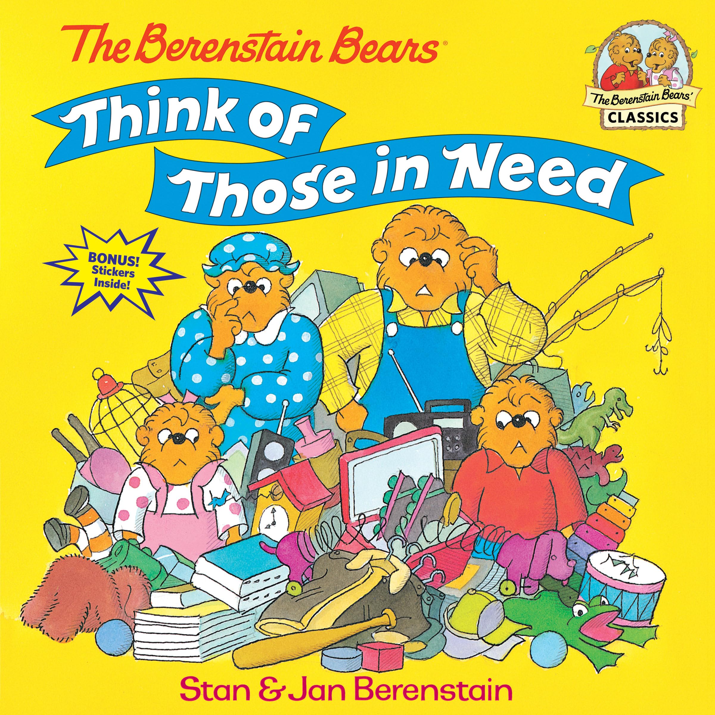 The Berenstain Bears Think of Those in Need (First Time Books(R))