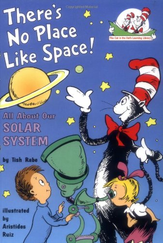 There's No Place Like Space!: All About Our Solar System (Cat in the Hat's Learning Library)