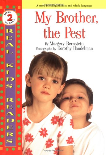 My Brother, The Pest (Real Kids Readers. Level 2)