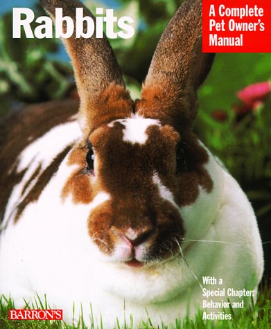 Rabbits (Complete Pet Owner's Manuals)