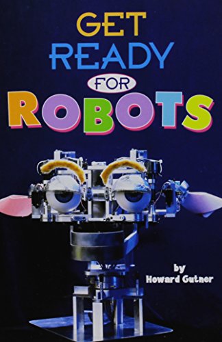 GET READY FOR ROBOTS, SINGLE COPY, VERY FIRST CHAPTERS