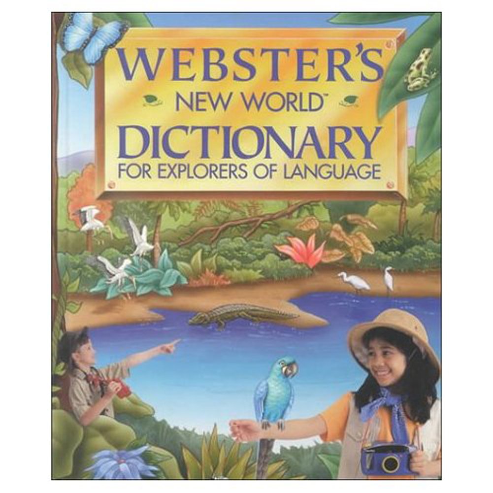 WEBSTER'S NEW WORLD DICTIONARY FOR EXPLORERS OF LANGUAGE.