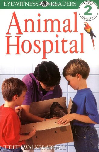 DK Readers: Animal Hospital (Level 2: Beginning to Read Alone)