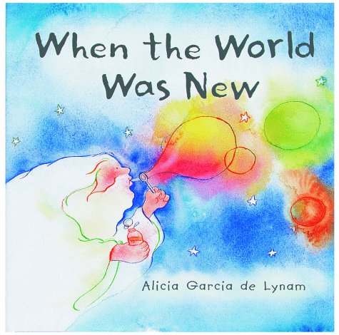 When the World Was New