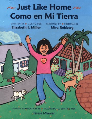 Just Like Home/Como En Mi Tierra (English and Spanish Edition)