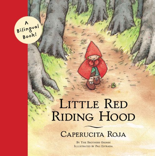 Little Red Riding Hood/Caperucita Roja: Bilingual edition (Bilingual Fairy Tales)