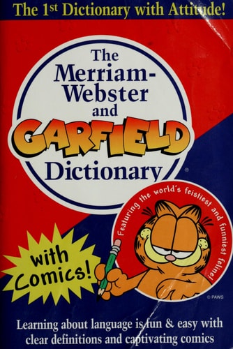 The Merriam-Webster and Garfield Dictionary