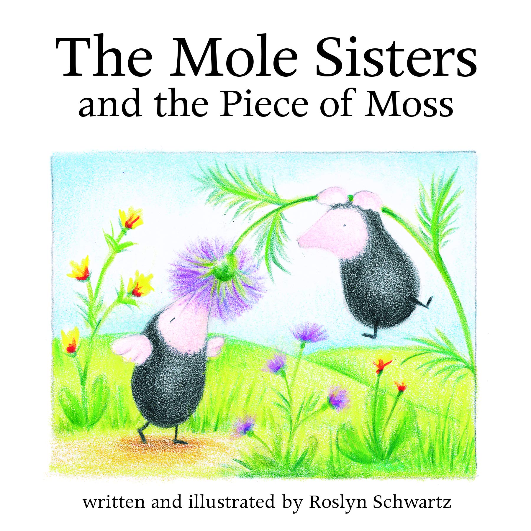 The Mole Sisters and Piece of Moss