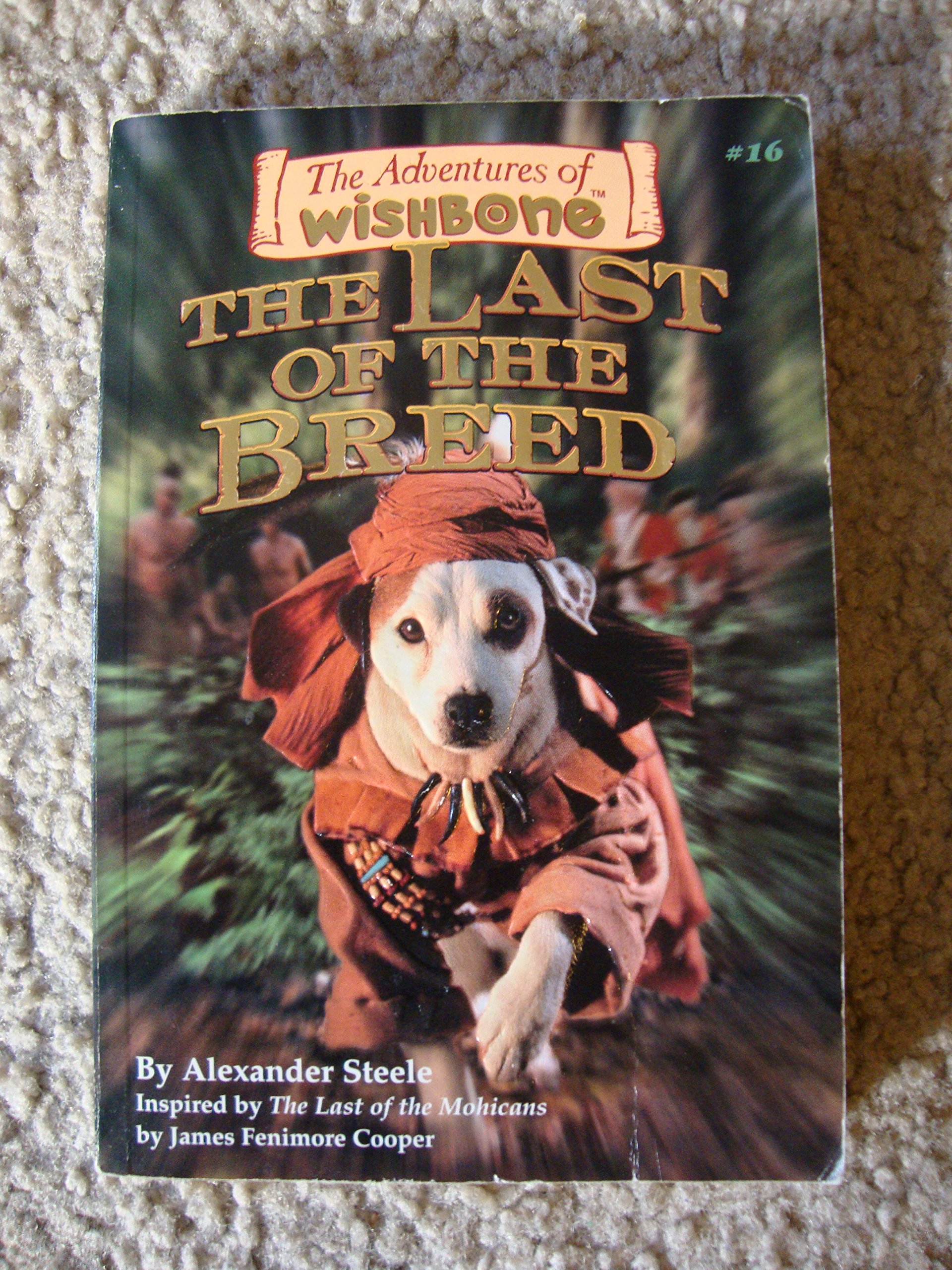 The Last of the Breed (The Adventures of Wishbone #16)