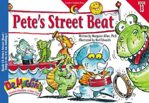 Pete's Street Beat (Dr. Maggie's Phonics Readers Series: a New View, 13)