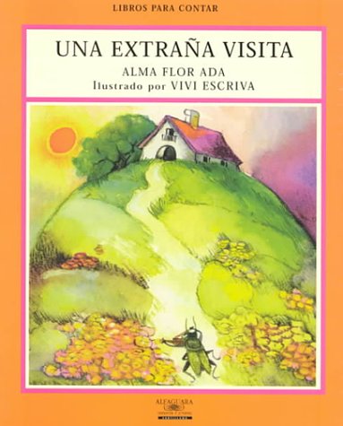 Una Extrana Visita / Strange Visitors (Libros Para Contar (Little Books)) (Libros para contar/ Stories for the Telling) (Spanish Edition)