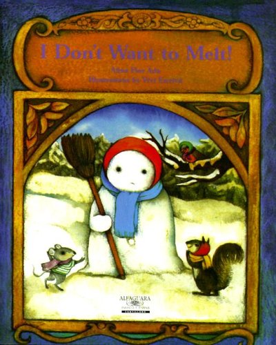 I Don't Want to Melt (Stories the Year 'round) (Spanish Edition)