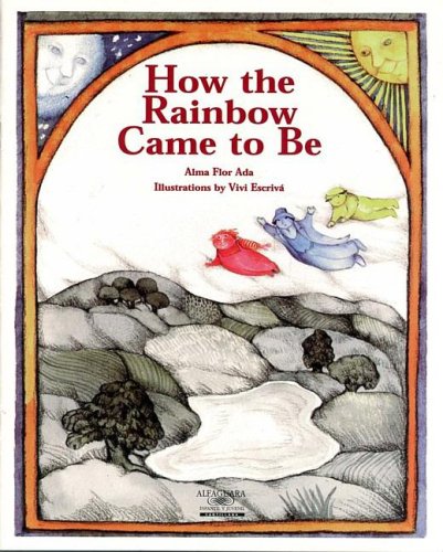 How the Rainbow Came to Be (Stories the Year'round) (Spanish Edition)