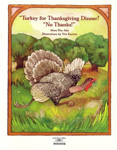 Turkey for Thanksgiving Dinner? No Thanks! (Small Books) (Stories the Year 'round)