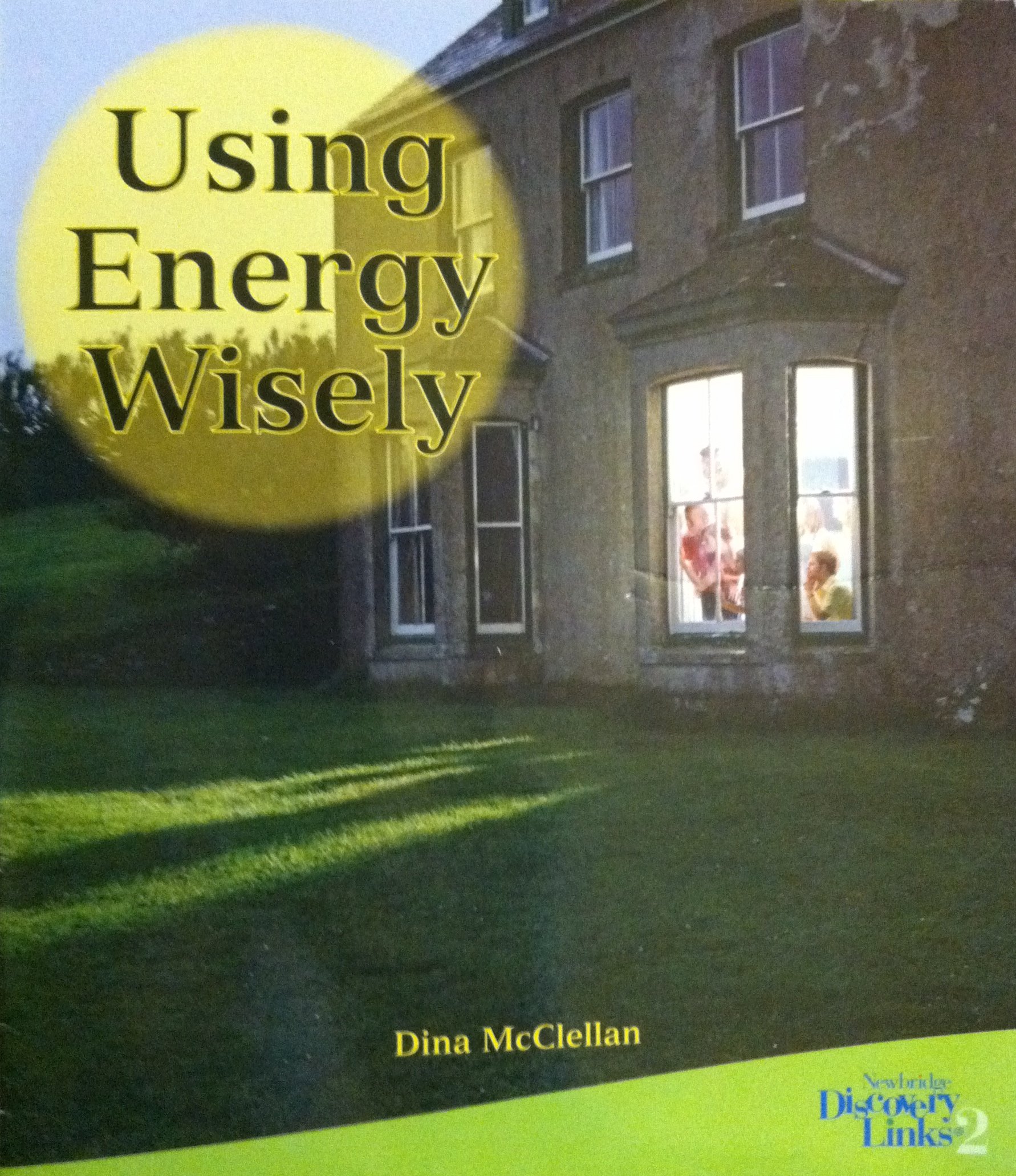 Using energy wisely (Newbridge discovery links)