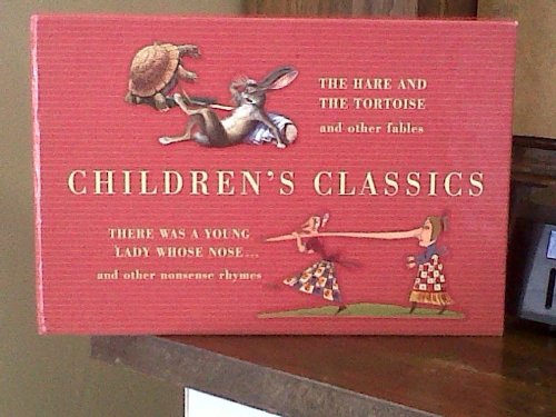 Children's Classics Box Set: The Hare And The Tortoise And Other Fables/ There Was A Young Lady Whose Nose And Other Nonsense Rhymes