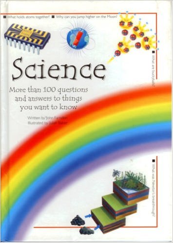 Science: More Than 100 questions and answers to things you want to know