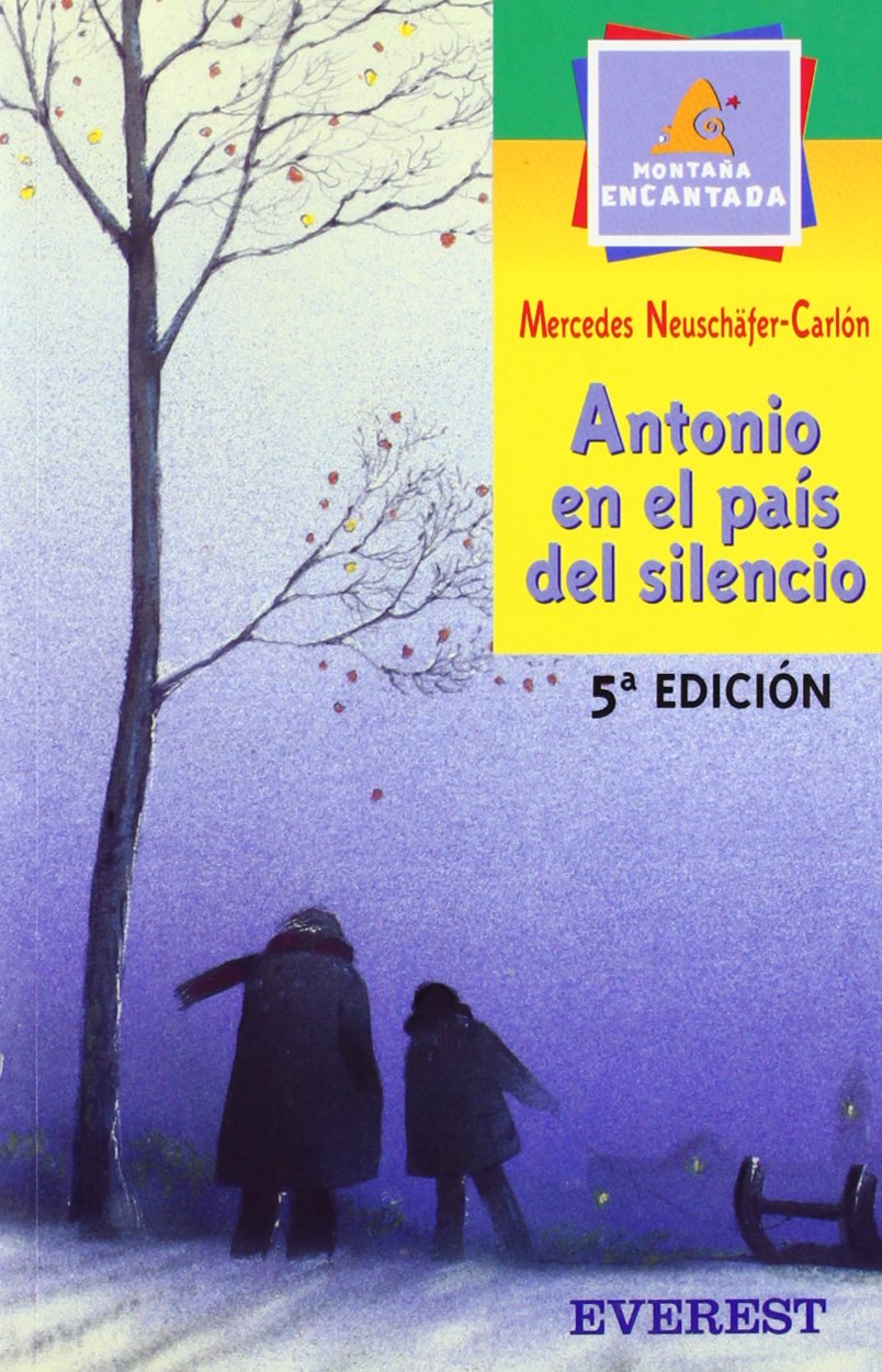 Antonio en el país del silencio (Montana Encantada) (Spanish Edition)
